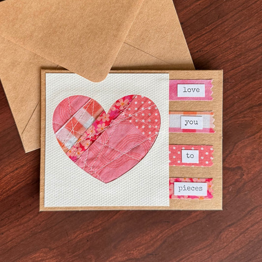 Scrappy Fabric Greeting Card - Love You To Pieces