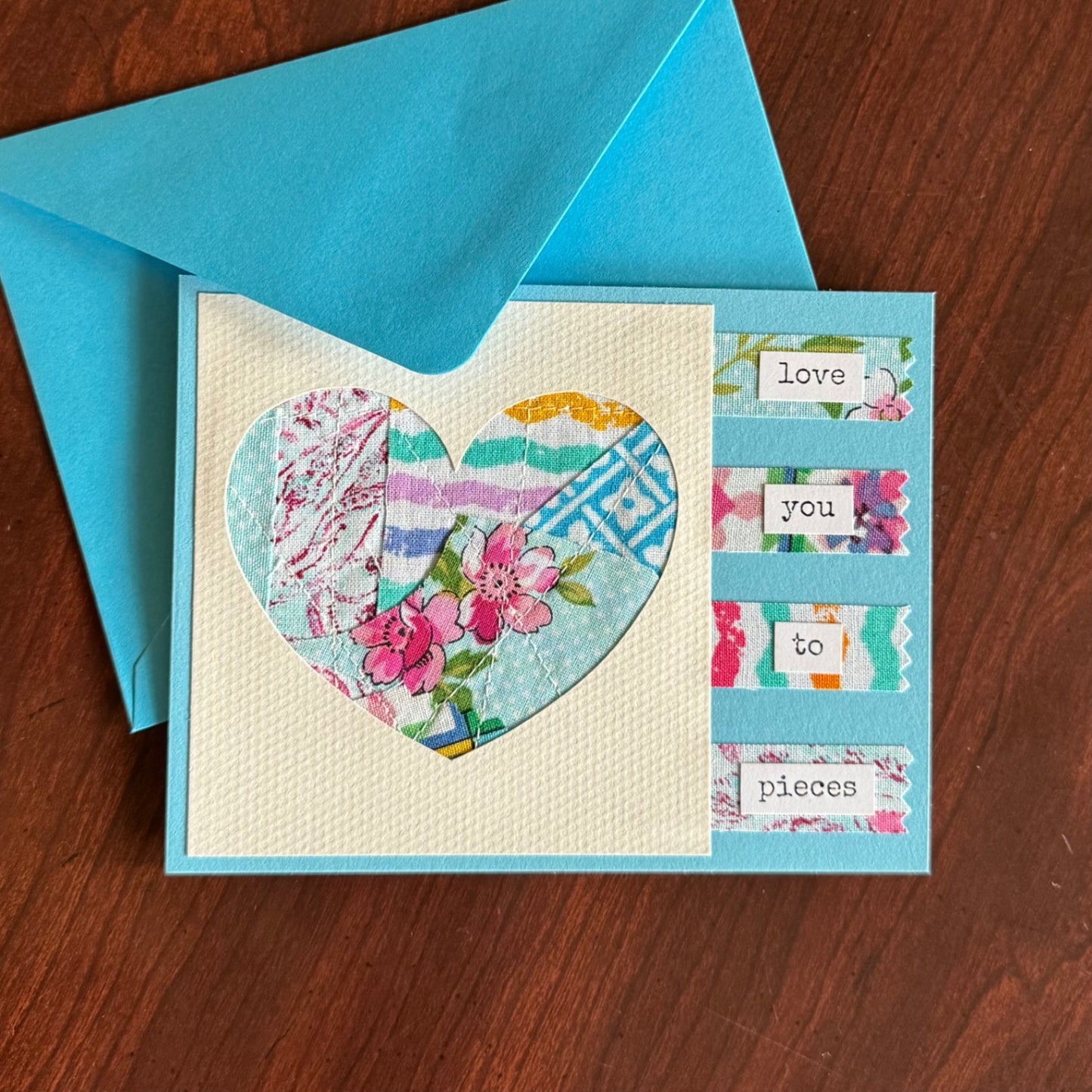 Scrappy Fabric Greeting Card - Love You To Pieces