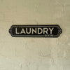 The Laundry Room Black Metal Sign